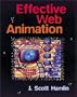 Effective Web Animation: Advanced Techniques for the Web with Other