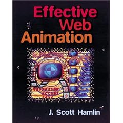 Effective Web Animation: Advanced Techniques for the Web