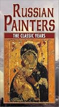 Russian Painters: The Classic Years [VHS]