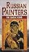 Russian Painters: The Classic Years [VHS]