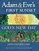 Book Adam & Eve's First Sunset: God's New Day