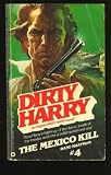 Dirty Harry: Mexico Kill #4