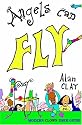Angels Can Fly, a Modern Clown User Guide
