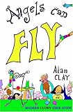Angels Can Fly, a Modern Clown User Guide