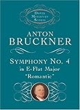 Bruckner: Symphony No. 4: In E-Flat Major, "Romantic" (Dover Miniature Scores)