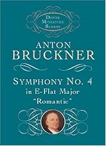 Symphony No. 4 in E-flat Major: "Romantic" (Dover Miniature Scores)