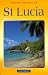 St. Lucia (Landmark Visitors Guides Series)