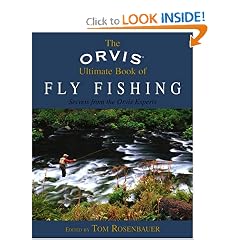 The Orvis Ultimate Book of Fly Fishing: Secrets from the Orvis Experts