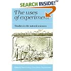 Click here to buy The Uses of Experiment: Studies in the Natural Sciences by  David Gooding, Trevor Pinch, and Simon Schaffer.