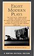 Eight Modern Plays: Authoritative Texts of the Wild Duck, Three Sisters, Candida, the Ghost Sonata, Six Characters in Search of an Author, Long Day' (Norton Critical Editions)