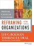 Reframing Organizations: Artistry, Choice, and Leadership