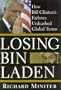 Losing Bin Laden: How Bill Clinton's Failures Unleashed Global Terror
