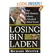 Losing Bin Laden: How Bill Clinton's Failures Unleashed Global Terror