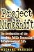 Project Mindshift: The Re-education of the American Public Concerning Extraterrestrial Life 1947-1997