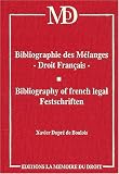 Revue La Mémoire du Droit  / Bibliographie des melanges. droit français