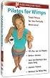 Wimps Series: Pilates for Wimps