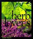 The Northwest Herb Lover's Handbook: A Guide to Growing Herbs for Cooking, Crafts, and Home Remedies