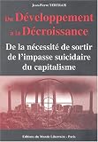 Revue Editions du Monde Libertaire  / Du Développement à la Décroissance : De la nécessité de sortir de l'impasse suicidaire du capitalisme