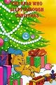 The Bear Who Slept Through Christmas