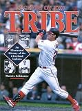 Legends of the Tribe: An Illustrated History of the Cleveland Indians