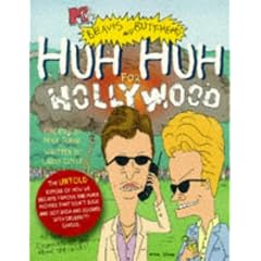 Beavis and Butt-Head's Huh Huh for Hollywood