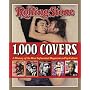 "Rolling Stone" 1, 000 Covers: A History of the Most Influential Magazine in Pop Culture