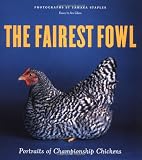Search : The Fairest Fowl: Portraits of Championship Chickens