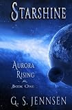 Starshine: Aurora Rising: Book One (Volume 1)