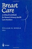 Breast Care: A Clinical Guidebook for Women's Primary Health Care Providers