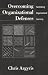 Books : Overcoming Organizational Defenses: Facilitating Organizational Learning