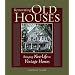 Renovating Old Houses: Bringing New Life to Vintage Homes
