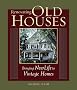 Renovating Old Houses: Bringing New Life to Vintage Homes