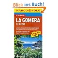 MARCO POLO Reisef�hrer La Gomera, El Hierro: Reisen mit Insider-Tipps. Mit Reiseatlas und Sprachf�hrer Spanisch