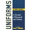 Uniforms in Public Schools: A Decade of Research and Debate