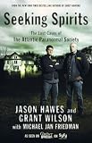 Seeking Spirits: The Lost Cases of The Atlantic Paranormal Society Seeking Spirits: The Lost Cases of The Atlantic Paranormal Society