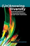 (Un)knowing Diversity (Critical Qualitative Research)