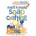 Melt & Mold Soap Crafting