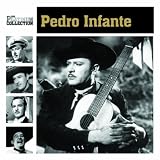 The Platinum Collection: Pedro Infante