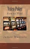 Video Poker: How to Play!