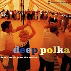 Deep Polka: Dance Music From Midwest