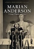Marian Anderson: A Song of Dignity and Grace