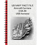 US NAVY FACT FILE Aircraft Carriers CVA-59 USS Forrestal