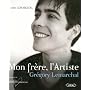 Mon frère, l'Artiste : Grégory Lemarchal