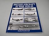 British aircraft at war 1939-45