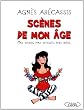 Sc�nes de mon �ge