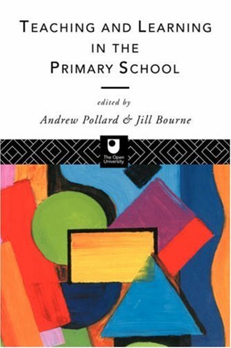 Teaching and Learning in the Primary School (Open University S)