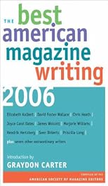 The Best American Magazine Writing 2006 (Best American Magazine Writing)