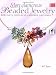 More Glamorous Beaded Jewelry: Bracelets, Necklaces, Earrings, and Rings (Creative Home Arts Library)
