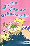 Witze f�r die Schultasche - Andreas Hoffmann