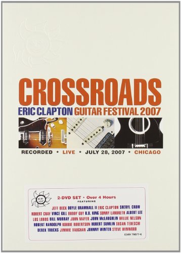 Crossroads: Eric Clapton Guitar Festival 2007